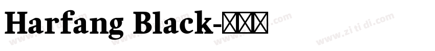 Harfang Black字体转换